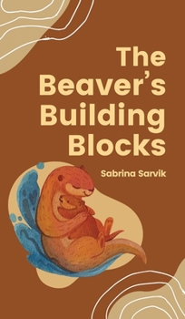 Hardcover The Beaver's Building Blocks Book