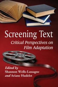 Paperback Screening Text: Critical Perspectives on Film Adaptation Book