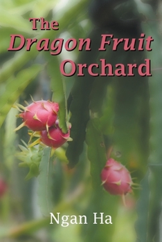 Paperback The Dragon Fruit Orchard Book