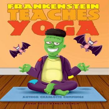 Paperback Frankenstein Teaches Yoga Book