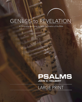 Paperback Genesis to Revelation: Psalms Participant Book: A Comprehensive Verse-By-Verse Exploration of the Bible Book