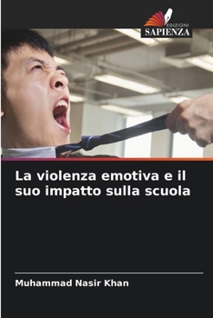 Paperback La violenza emotiva e il suo impatto sulla scuola [Italian] Book