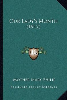 Paperback Our Lady's Month (1917) Book