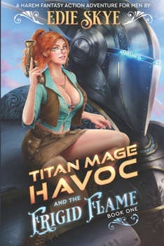 Paperback Titan Mage Havoc and the Frigid Flame Book