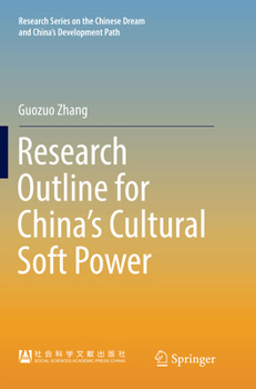 Paperback Research Outline for China's Cultural Soft Power Book