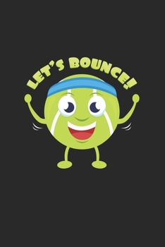 Paperback Let's bounce: 6x9 Tennis - dotgrid - dot grid paper - notebook - notes Book