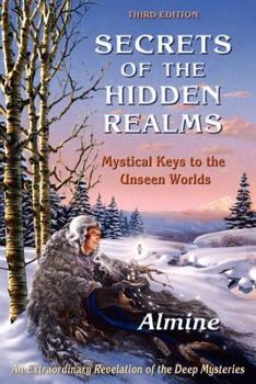 Paperback Secrets of the Hidden Realms: Mystical Keys to the Unseen Worlds Book