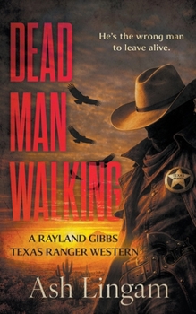 Paperback Dead Man Walking: A Classic Texas Ranger Western Book