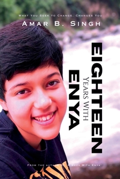 Paperback Eighteen Years With Enya: What You Seek To Change, Changes You Book