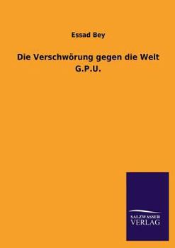 Paperback Die Verschwörung gegen die Welt G.P.U. [German] Book