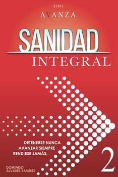 Paperback Sanidad Integral: Avanza 2 [Spanish] Book