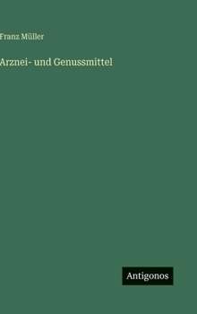 Arznei- und Genussmittel