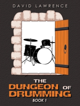 Paperback The Dungeon of Drumming: Book 1 Book