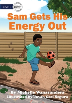 Paperback Sam Gets his Energy Out Book