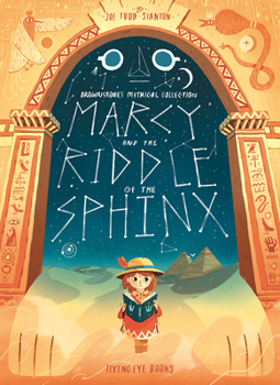 Marcy and the Riddle of the Sphinx - Book #2 of the Brownstone's Mythical Collection