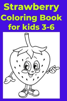 Paperback Strawberry Coloring Book for kids 3-6 Book