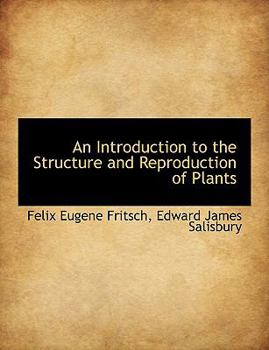 An Introduction to the Structure and Reproduction of Plants