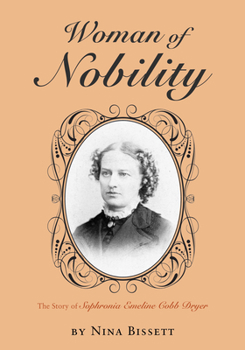 Paperback Woman of Nobility: The Story of Sophronia Emeline Cobb Dryer Book