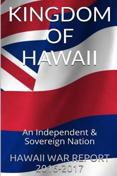 Paperback Kingdom Of Hawaii: An Independent & Sovereign Nation Book