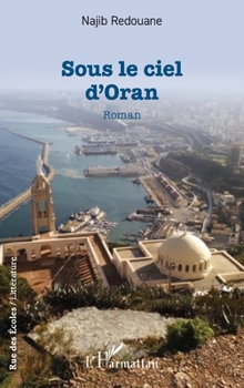 Paperback Sous le ciel d'Oran [French] Book