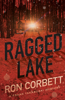 Paperback Ragged Lake: A Frank Yakabuski Mystery Book