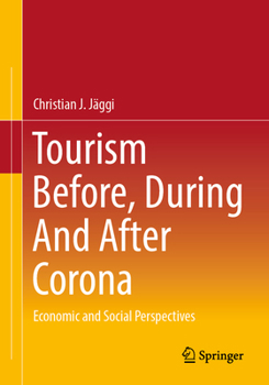 Paperback Tourism Before, During and After Corona: Economic and Social Perspectives Book