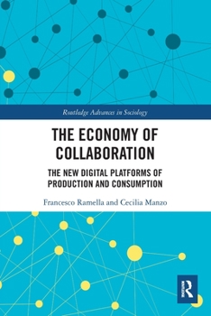 Paperback The Economy of Collaboration: The New Digital Platforms of Production and Consumption Book