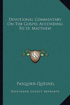 Paperback Devotional Commentary On The Gospel According To St. Matthew Book