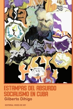 Paperback Estampas del absurdo socialismo en Cuba [Spanish] Book