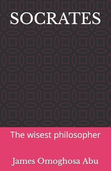 Paperback Socrates: The wisest philosopher Book