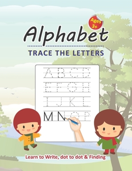 Paperback Alphabet Trace the Letters - Learn to Write, Dot to dot & Finding Ages 3+: Beautiful Alphabet learn to write Practice with Dot to dot Christmas Letter Book