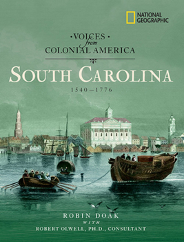 Hardcover Voices from Colonial America: South Carolina 1540-1776 Book