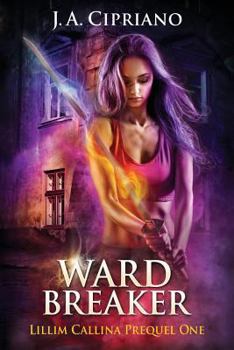 Wardbreaker - Book  of the Lillim Callina Chronicles