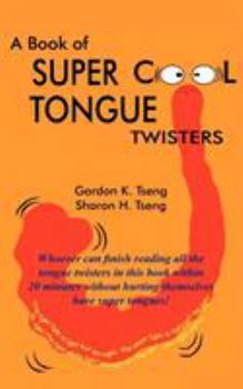 Paperback A Book of Super Cool Tongue Twisters Book