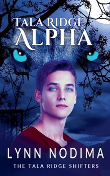 Tala Ridge Alpha (The Tala Ridge Shifters)