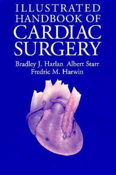 Paperback Illustrated Handbook of Cardiac Surgery Book