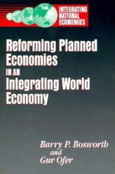 Paperback Reforming Planned Economies in an Integrating World Economy Book