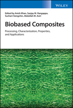 Hardcover Biobased Composites: Processing, Characterization, Properties, and Applications Book