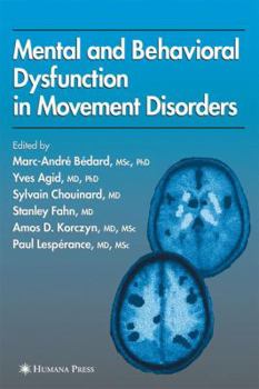 Hardcover Mental and Behavioral Dysfunction in Movement Disorders Book