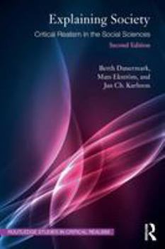 Paperback Explaining Society: Critical Realism in the Social Sciences Book