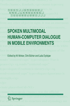 Paperback Spoken Multimodal Human-Computer Dialogue in Mobile Environments Book