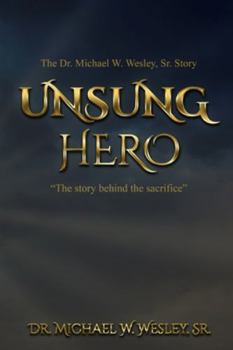 Paperback Unsung Hero: "The story behind the sacrifice." Book