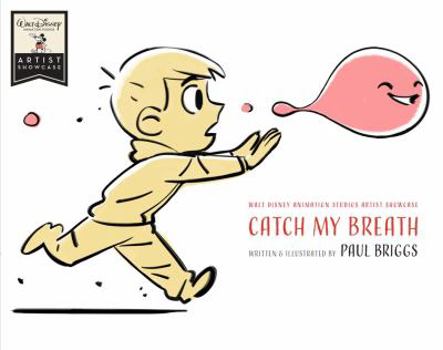Hardcover Catch My Breath: Walt Disney Animation Studios Artist Showcase Book