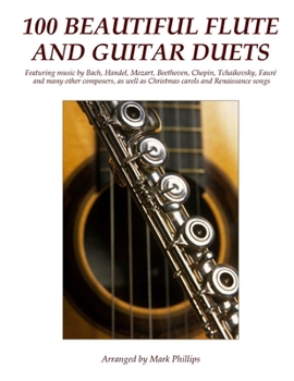 Paperback 100 Beautiful Flute and Guitar Duets Book