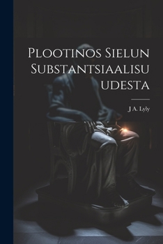 Paperback Plootinos Sielun Substantsiaalisuudesta [Finnish] Book