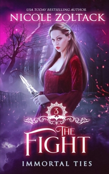 The Fight: A Medieval Vampire Romance - Book #3 of the Immortal Ties