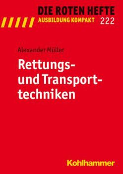 Paperback Rettungs- Und Transporttechniken [German] Book