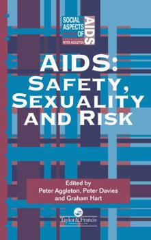 Hardcover Aids: Safety, Sexuality and Risk Book