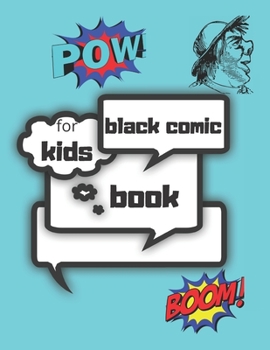 Paperback black comic book for kids: comic book creation kit Draw Your Own Comics - 120 Pages of Fun and Unique Templates - A Large 8.5" x 11" Notebook and Book