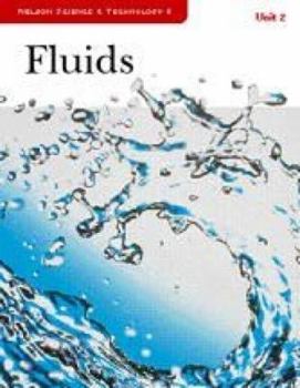 Paperback Nelson Science & Technology 8: Unit 2: Fluids - Student Resource Book